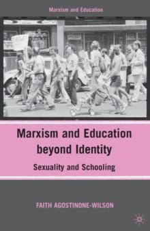 Marxism and Education Beyond Identity : Sexuality and Schooling