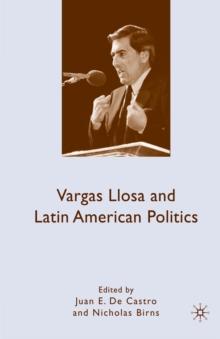 Vargas Llosa and Latin American Politics