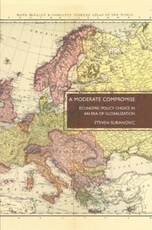 A Moderate Compromise : Economic Policy Choice in an Era of Globalization