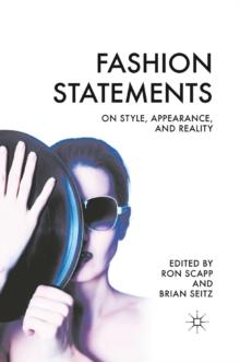 Fashion Statements : On Style, Appearance, and Reality