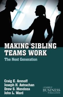 Making Sibling Teams Work : The Next Generation