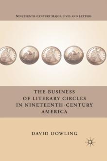 The Business of Literary Circles in Nineteenth-Century America