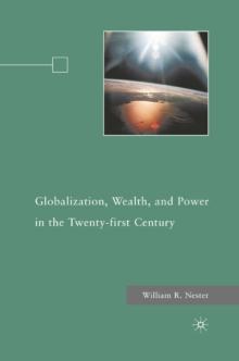 Globalization, Wealth, and Power in the Twenty-first Century