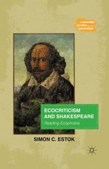 Ecocriticism and Shakespeare : Reading Ecophobia