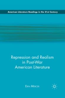 Repression and Realism in Post-War American Literature