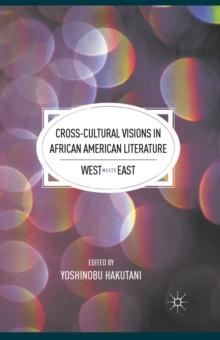 Cross-Cultural Visions in African American Literature : West Meets East