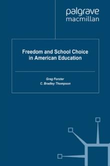 Freedom and School Choice in American Education