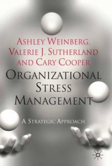 Organizational Stress Management : A Strategic Approach