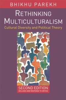 Rethinking Multiculturalism : Cultural Diversity and Political Theory