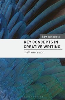 Key Concepts in Creative Writing