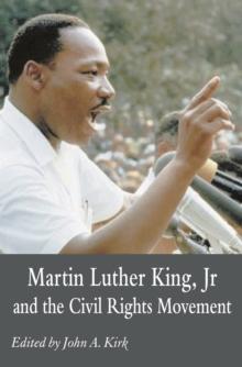 Martin Luther King Jr. and the Civil Rights Movement : Controversies and Debates