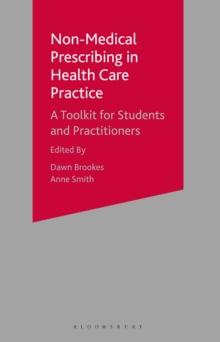 Non-Medical Prescribing in Healthcare Practice : A Toolkit for Students and Practitioners