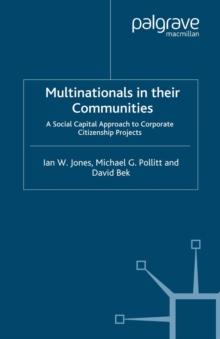 Multinationals in their Communities : A Social Capital Approach to Corporate Citizenship Projects