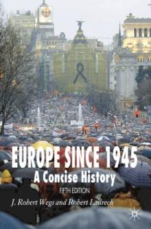 Europe Since 1945 : A Concise History