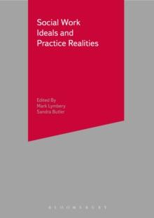 Social Work Ideals and Practice Realities