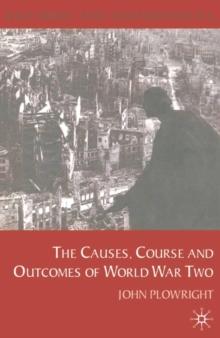 Causes, Course and Outcomes of World War Two