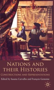 Nations and their Histories : Constructions and Representations