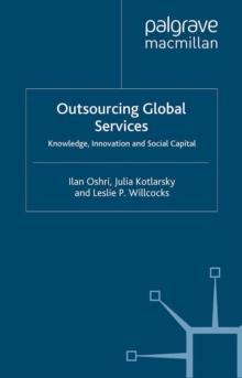 Outsourcing Global Services : Knowledge, Innovation and Social Capital