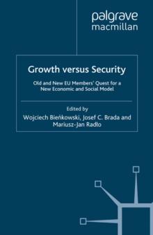 Growth versus Security : Old and New EU Members Quest for a New Economic and Social Model