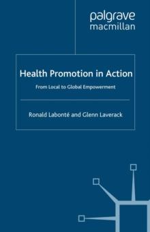 Health Promotion in Action : From Local to Global Empowerment