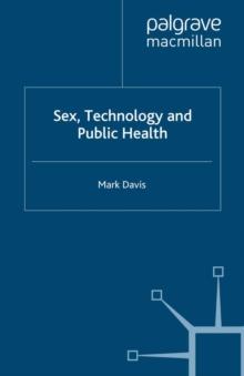 Sex, Technology and Public Health