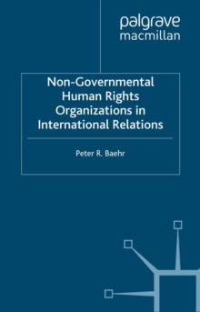 Non-Governmental Human Rights Organizations in International Relations