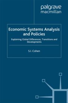 Economic Systems Analysis and Policies : Explaining Global Differences, Transitions and Developments