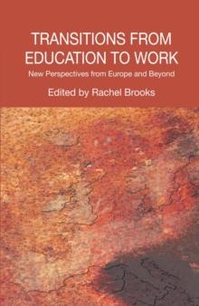 Transitions from Education to Work : New Perspectives from Europe and Beyond