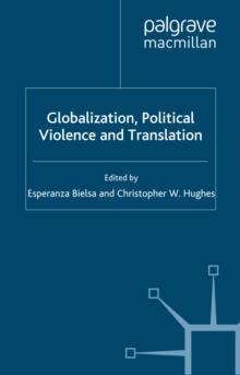 Globalization, Political Violence and Translation