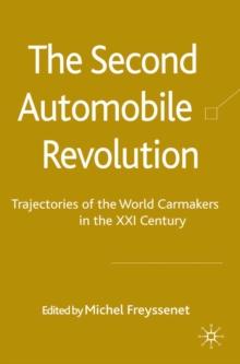 The Second Automobile Revolution : Trajectories of the World Carmakers in the 21st Century