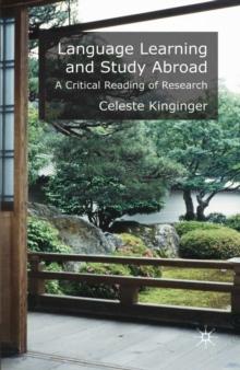 Language Learning and Study Abroad : A Critical Reading of Research