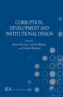 Corruption, Development and Institutional Design