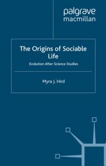 The Origins of Sociable Life: Evolution After Science Studies