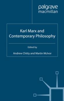 Karl Marx and Contemporary Philosophy