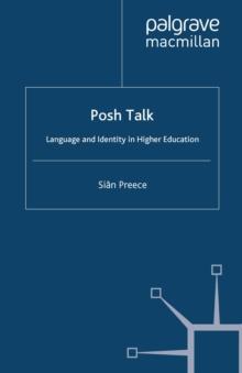 Posh Talk : Language and Identity in Higher Education