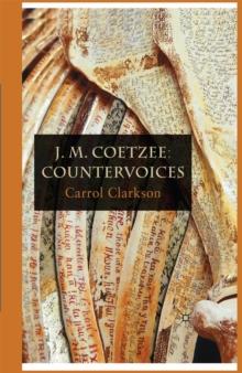 J. M. Coetzee: Countervoices