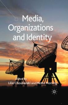 Media, Organizations and Identity