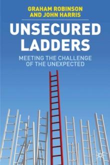 Unsecured Ladders : Meeting the Challenge of the Unexpected