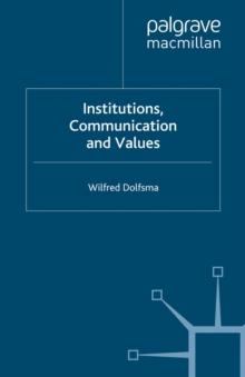 Institutions, Communication and Values