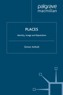 Places : Identity, Image and Reputation