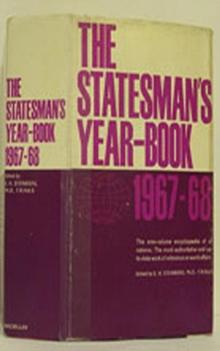 The Statesman's Year-Book 1967-68 : The One-Volume ENCYCLOPAEDIA of all nations