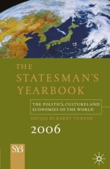 The Statesman's Yearbook 2006 : The Politics, Cultures and Economies of the World