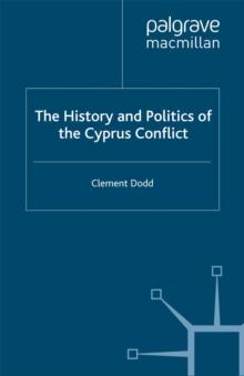 The History and Politics of the Cyprus Conflict