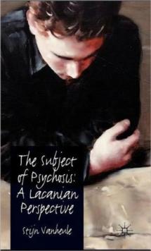 The Subject of Psychosis: A Lacanian Perspective