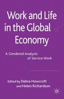 Work and Life in the Global Economy : A Gendered Analysis of Service Work