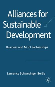 Alliances for Sustainable Development : Business and NGO Partnerships