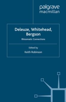 Deleuze, Whitehead, Bergson : Rhizomatic Connections