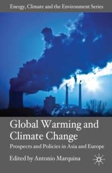 Global Warming and Climate Change : Prospects and Policies in Asia and Europe