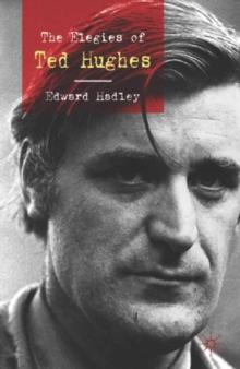 The Elegies of Ted Hughes