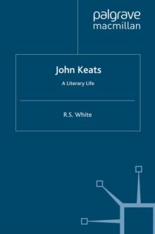 John Keats : A Literary Life